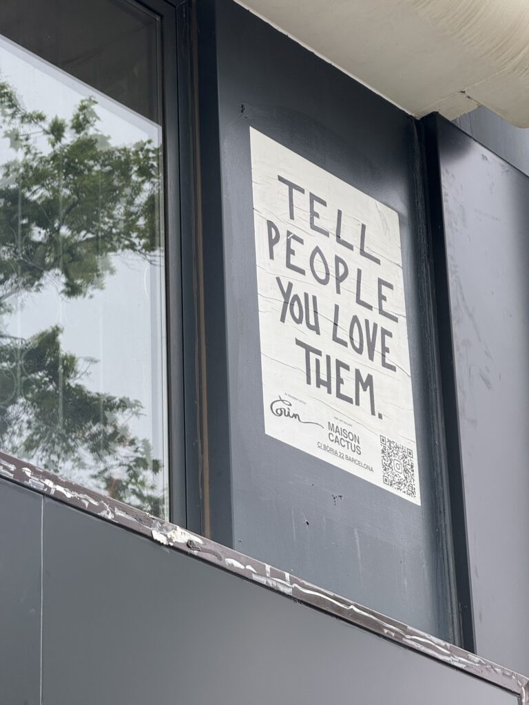 Tell people you love them
