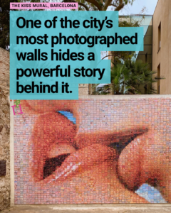 The Kiss Mural in Barcelona, a photo mosaic by Joan Fontcuberta showing a couple kissing, located in the Gothic Quarter near Barcelona Cathedral